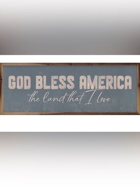 God Bless America Land That I Love with Wood Frame 4”x12”